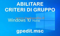 Come abilitare gpedit Windows 10 Home - Criteri di Gruppo