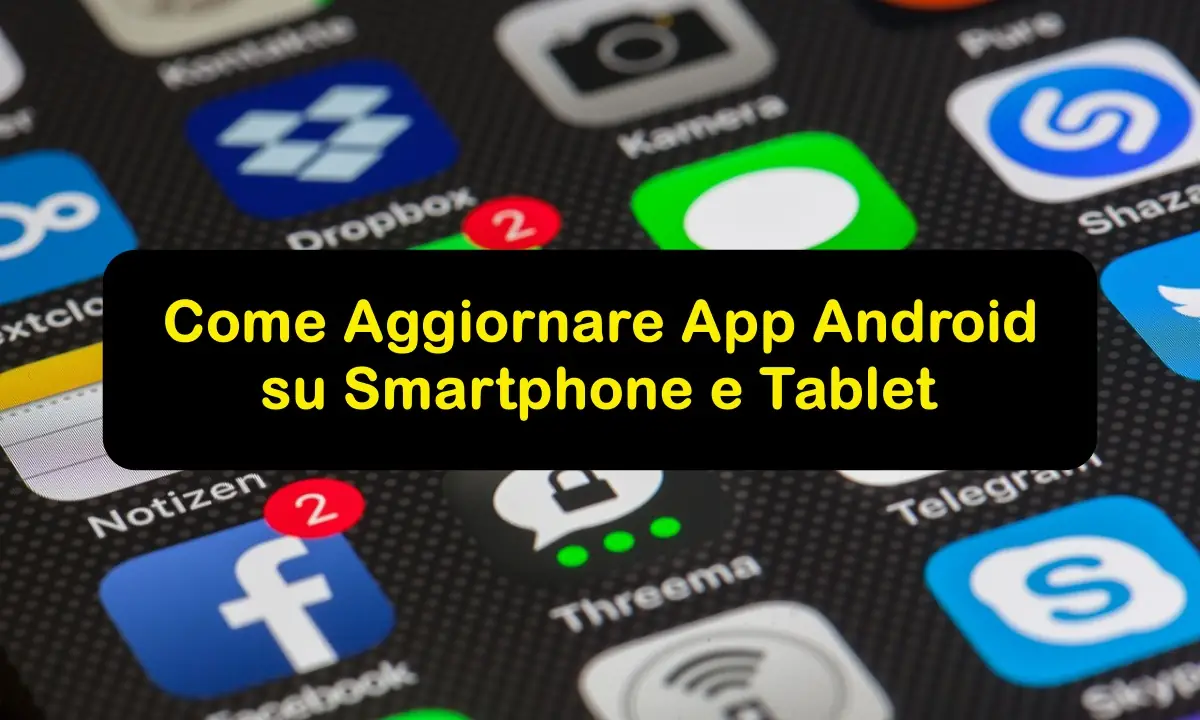 Come aggiornare app Android