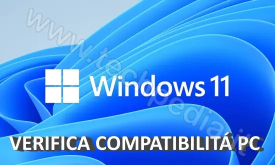 Controllare la compatibilità Windows 11 con il computer